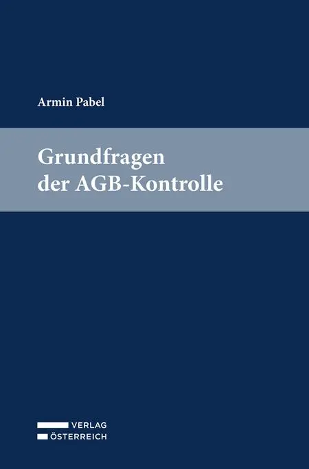Cover: 9783704696045 | Grundfragen der AGB-Kontrolle | Armin Pabel | Taschenbuch | Deutsch