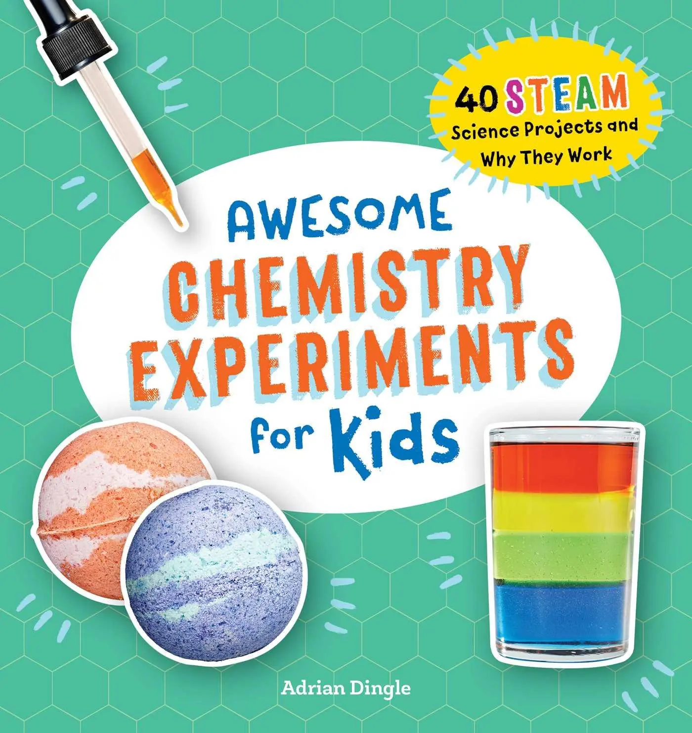 Cover: 9781648766145 | Awesome Chemistry Experiments for Kids | Adrian Dingle | Taschenbuch