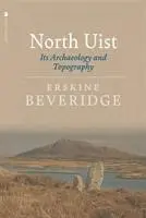 Cover: 9781912476145 | North Uist | Its Archaeology and Topography | Erskine Beveridge | Buch