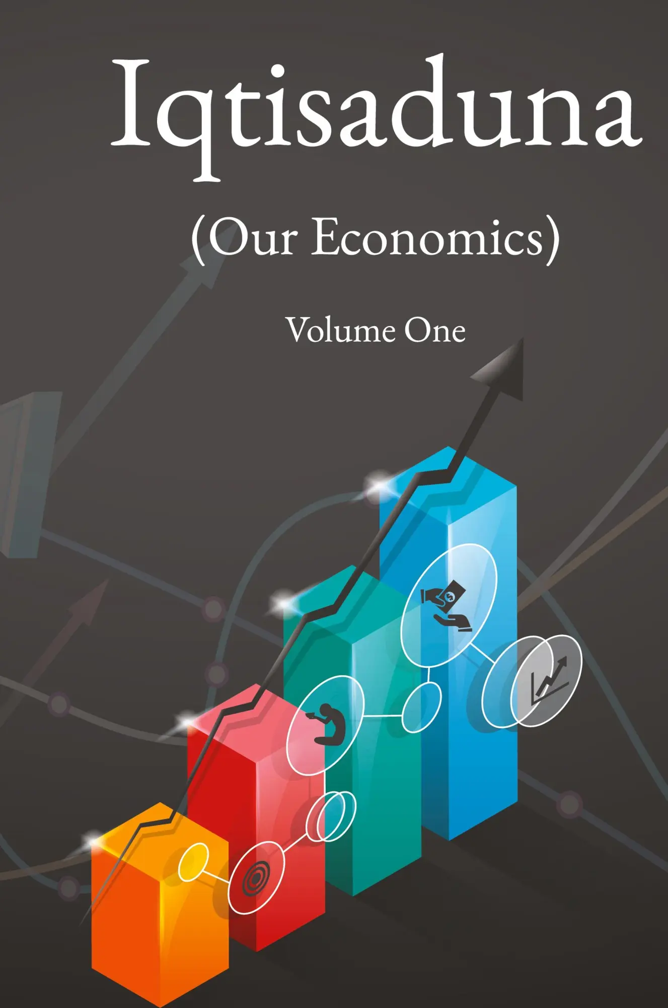 Cover: 9781956276145 | Iqtisaduna (Our Economics) Volume One | Muhammad Baqir Al-Sadr | Buch