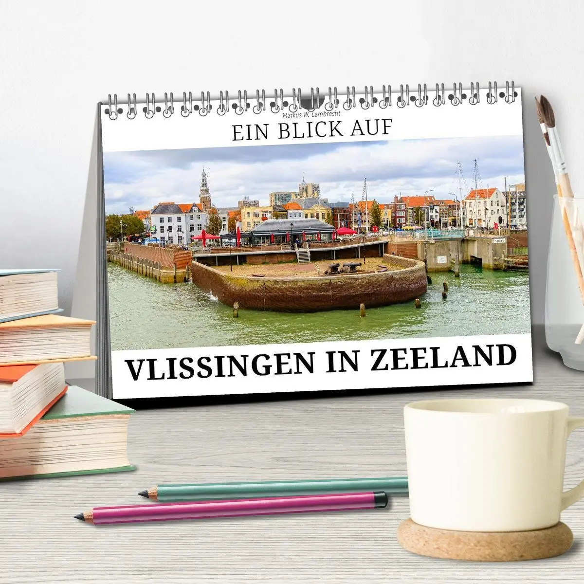 Bild: 9783516726145 | Ein Blick auf Vlissingen in Zeeland (Tischkalender 2026 DIN A5...