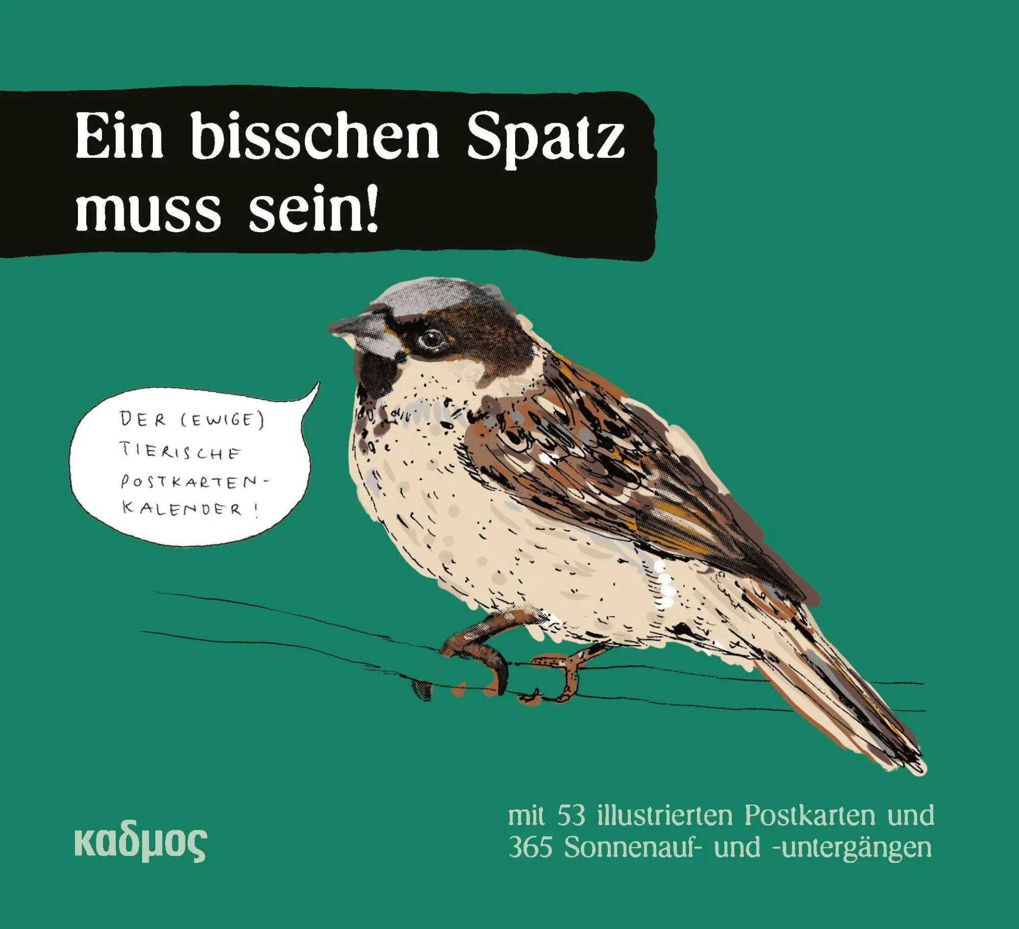 Cover: 9783865996145 | Ein bisschen Spatz muss sein! | Marie Parakenings | Kalender | 53 S.