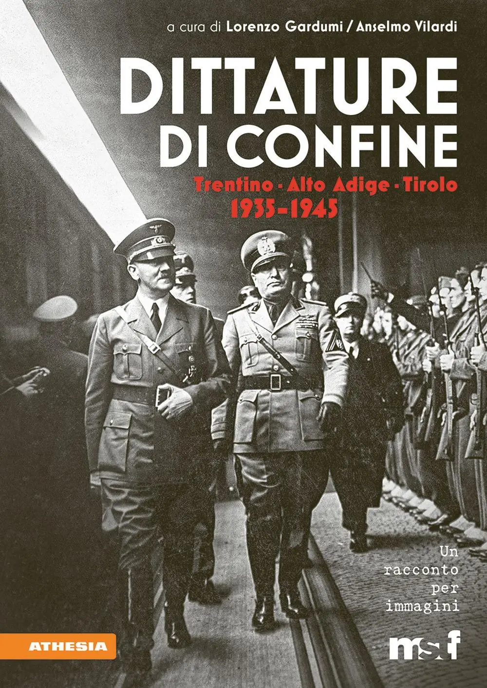 Cover: 9788868396145 | Dittature di confine. Trentino, Alto Adige, Tirolo. 1935-1945 | Buch