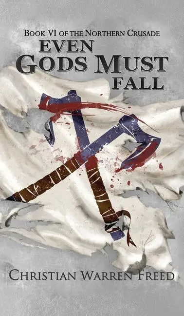 Cover: 9781957326245 | Even Gods Must Fall | Christian Warren Freed | Buch | Englisch | 2022