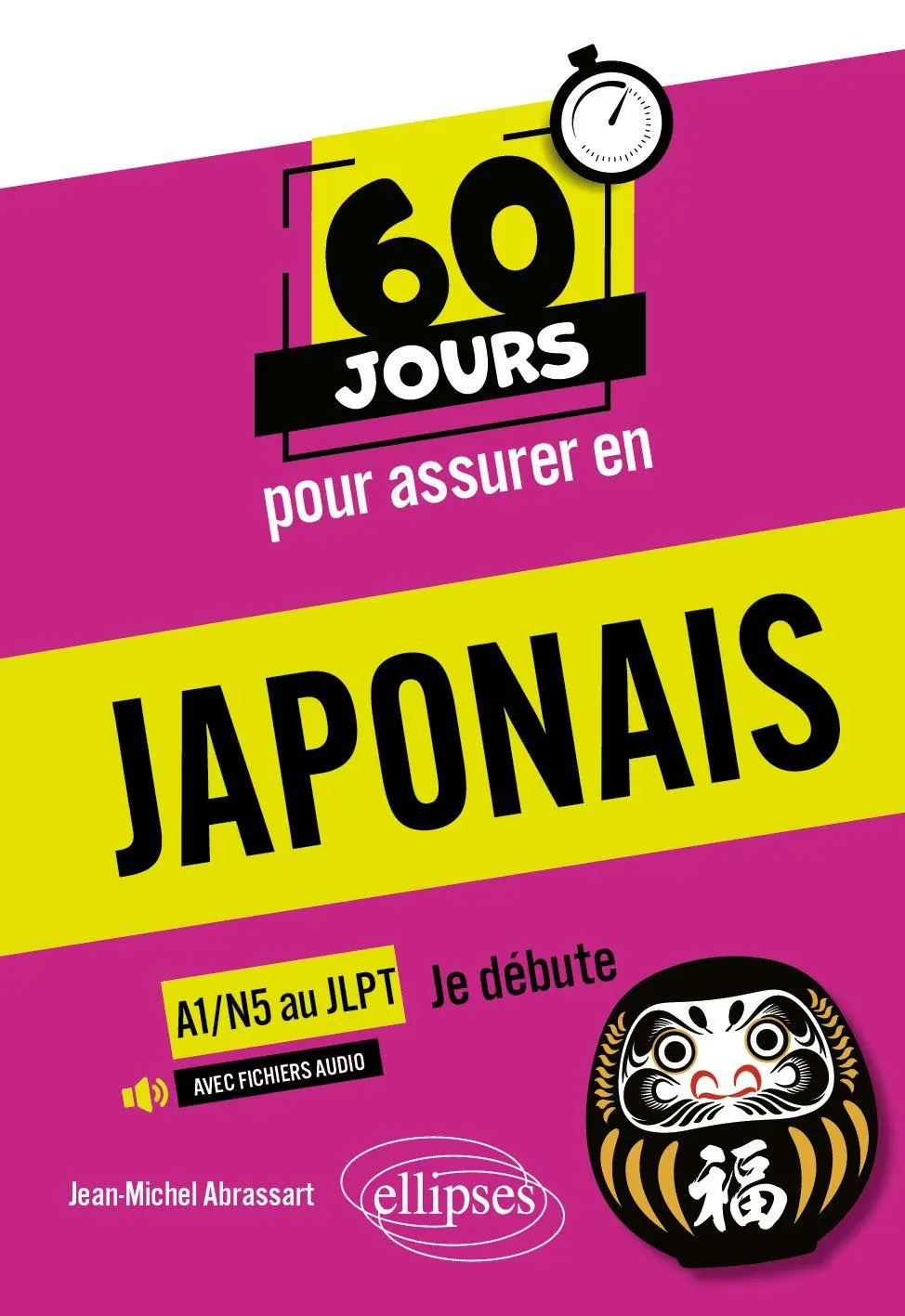 Cover: 9782340116245 | 60 jours pour assurer en japonais - Je débute - A1-N5 au JLPT | Buch
