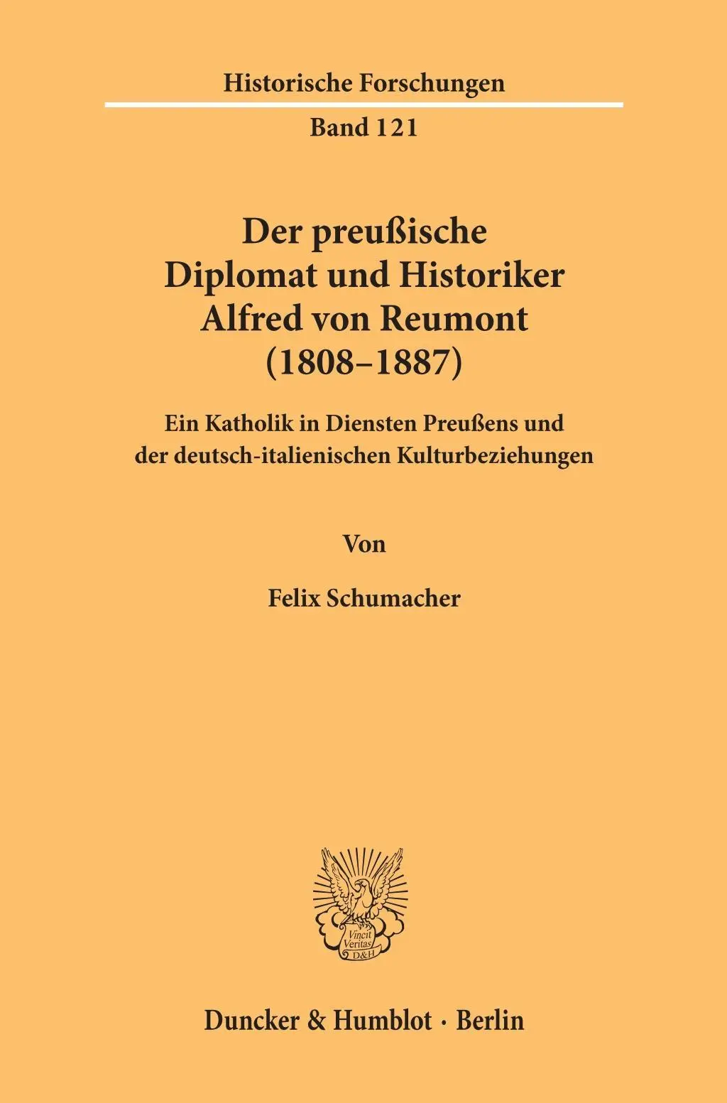 Cover: 9783428156245 | Der preußische Diplomat und Historiker Alfred von Reumont (1808-1887).