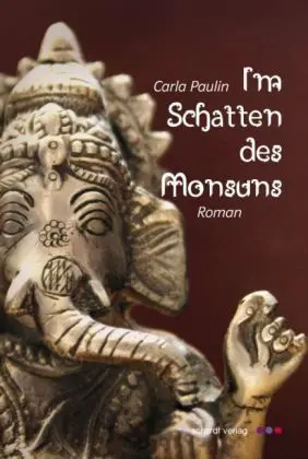 Cover: 9783898416245 | Im Schatten des Monsuns | Roman | Carla Paulin | Taschenbuch | Deutsch