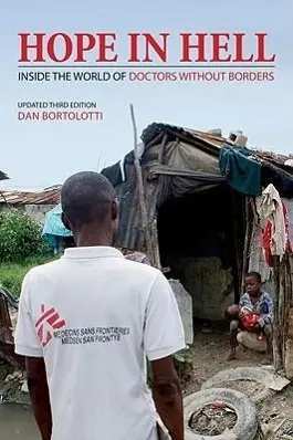 Cover: 9781554076345 | Hope in Hell | Inside the World of Doctors Without Borders | Buch