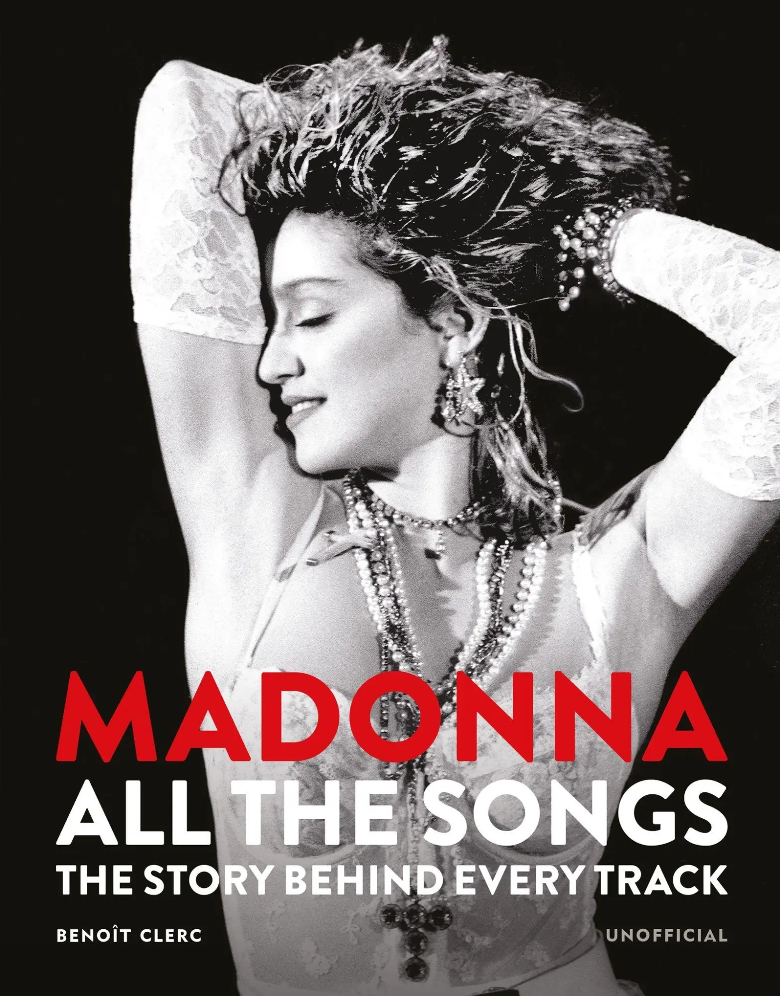 Cover: 9781788406345 | Madonna: All The Songs | The Story Behind Every Track | Benoît Clerc