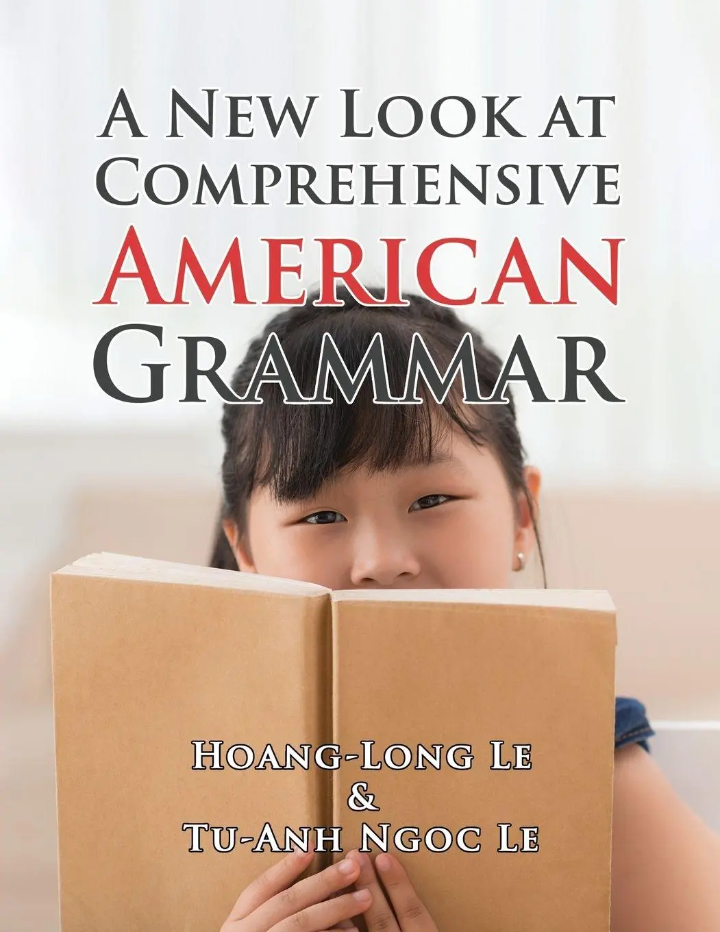 Cover: 9781963636345 | A New Look at Comprehensive American Grammar | Hoang-Long Le | Buch