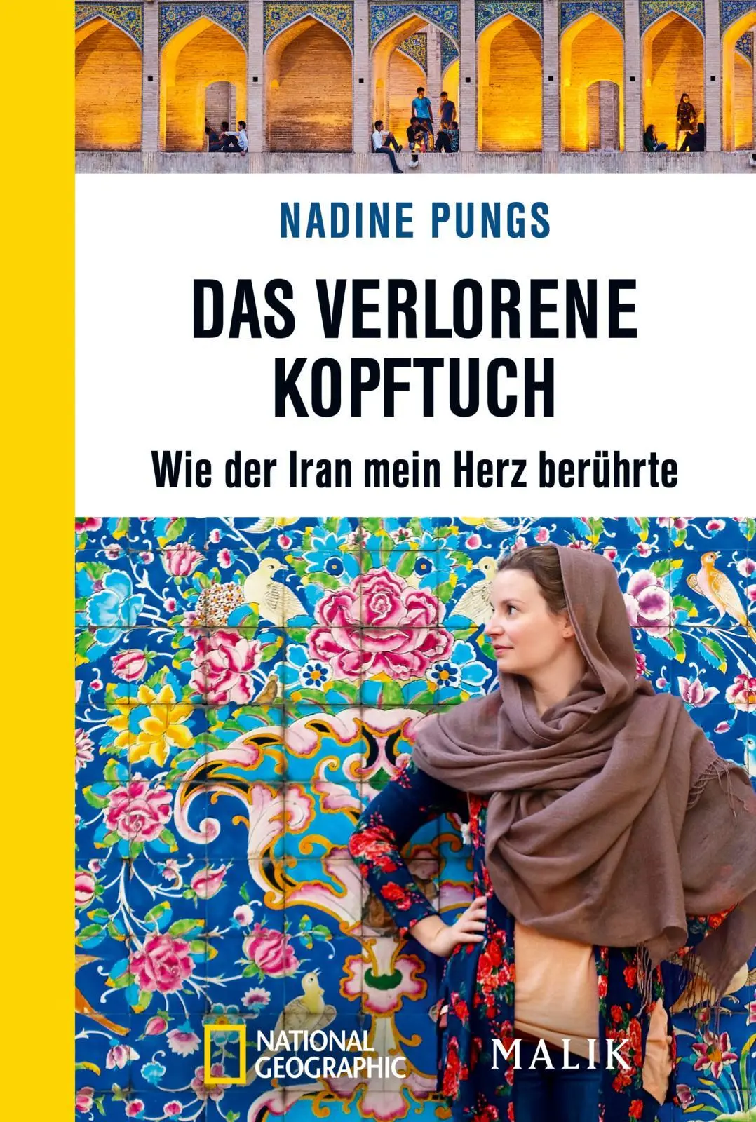 Cover: 9783492406345 | Das verlorene Kopftuch | Wie der Iran mein Herz berührte | Pungs Cover: 9783492406345 | Das verlorene Kopftuch | Wie der Iran mein Herz berührte | Pungs