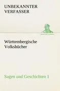 Cover: 9783842416345 | Württembergische Volksbücher - Sagen und Geschichten 1 | Verfasser