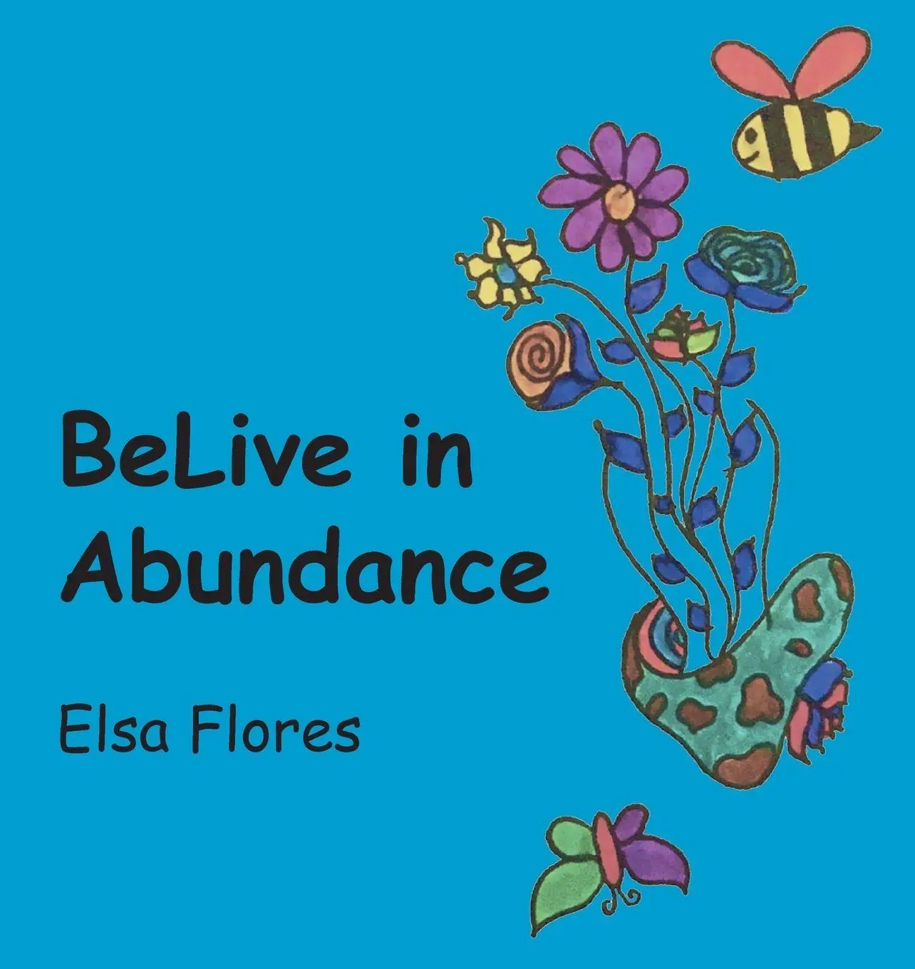 Cover: 9798887936345 | BeLive in Abundance | Elsa Flores | Taschenbuch | Englisch | 2023