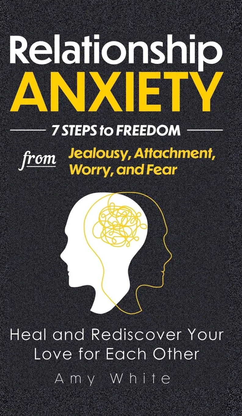 Cover: 9781953036445 | Relationship Anxiety | Amy White | Buch | Gebunden | Englisch | 2021