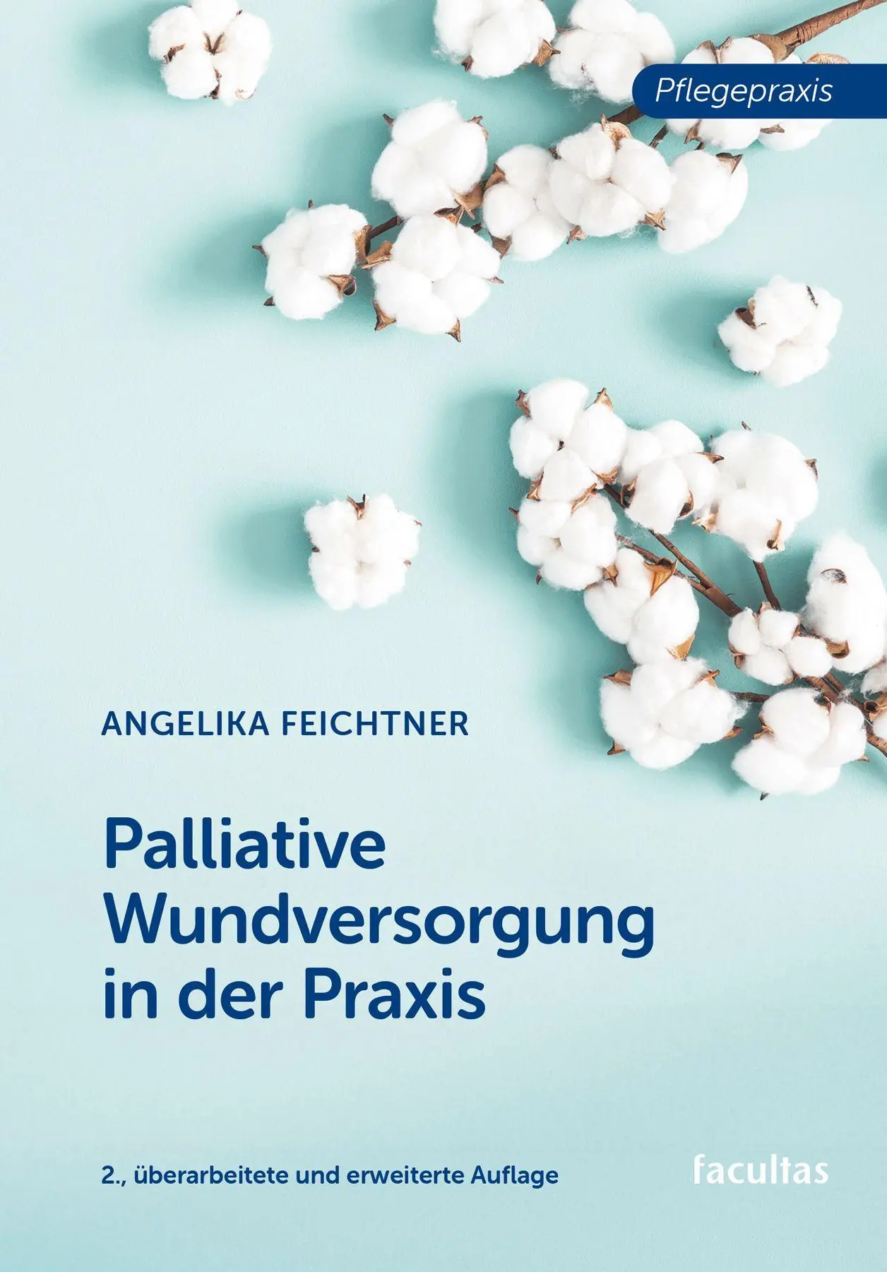 Cover: 9783708926445 | Palliative Wundversorgung in der Praxis | Angelika Feichtner | Buch