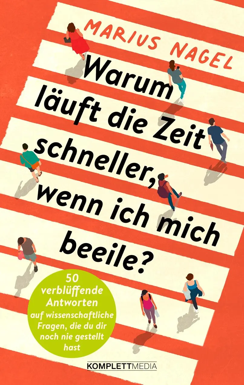 Cover: 9783831206445 | Warum läuft die Zeit schneller, wenn ich mich beeile? | Marius Nagel