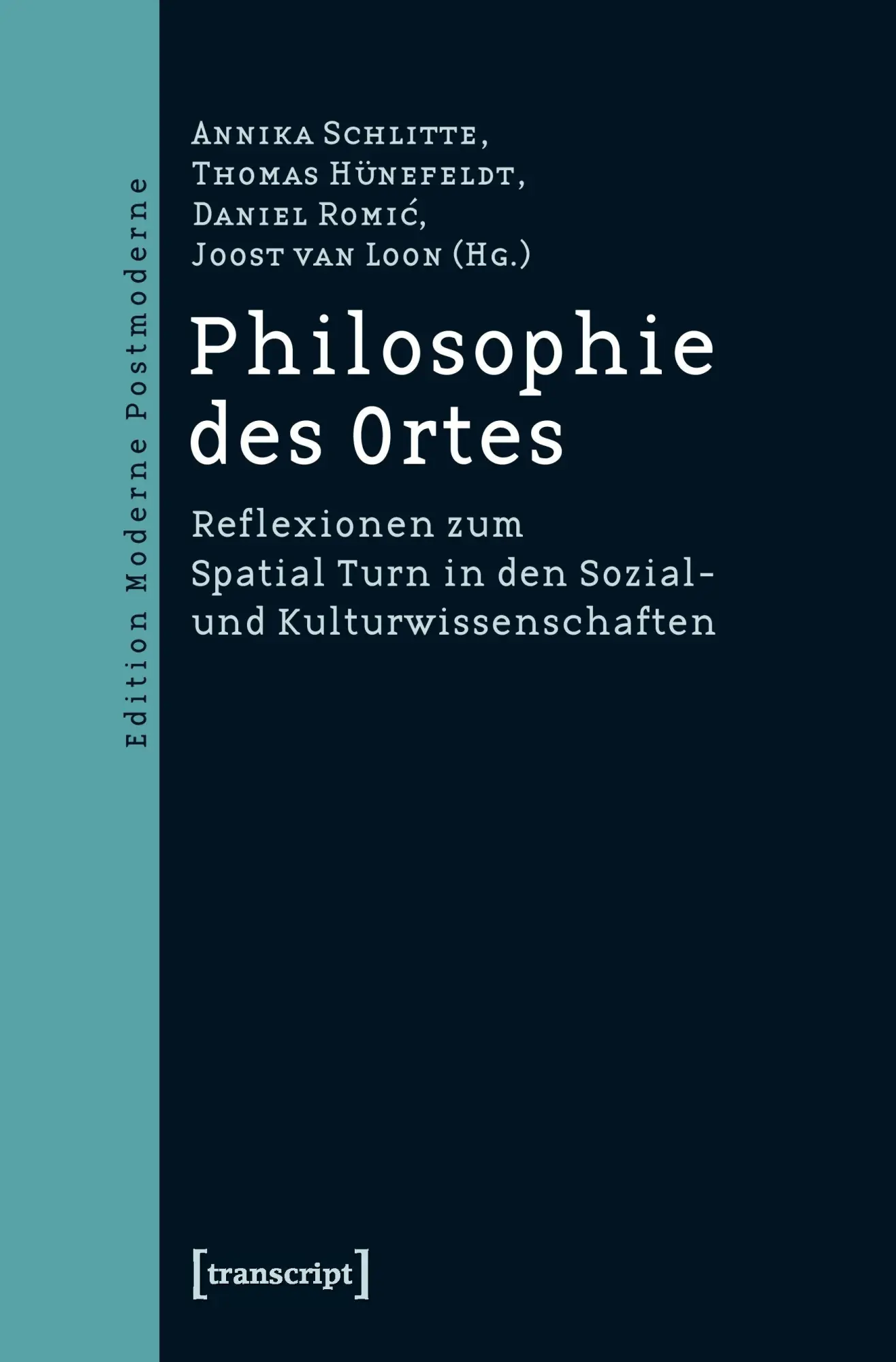 Cover: 9783837626445 | Philosophie des Ortes | Annika Schlitte | Taschenbuch | 250 S. | 2017