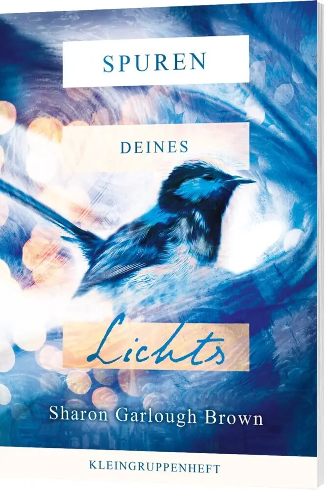 Cover: 9783957346445 | Spuren deines Lichts - Kleingruppenheft | Sharon Garlough Brown | 2020