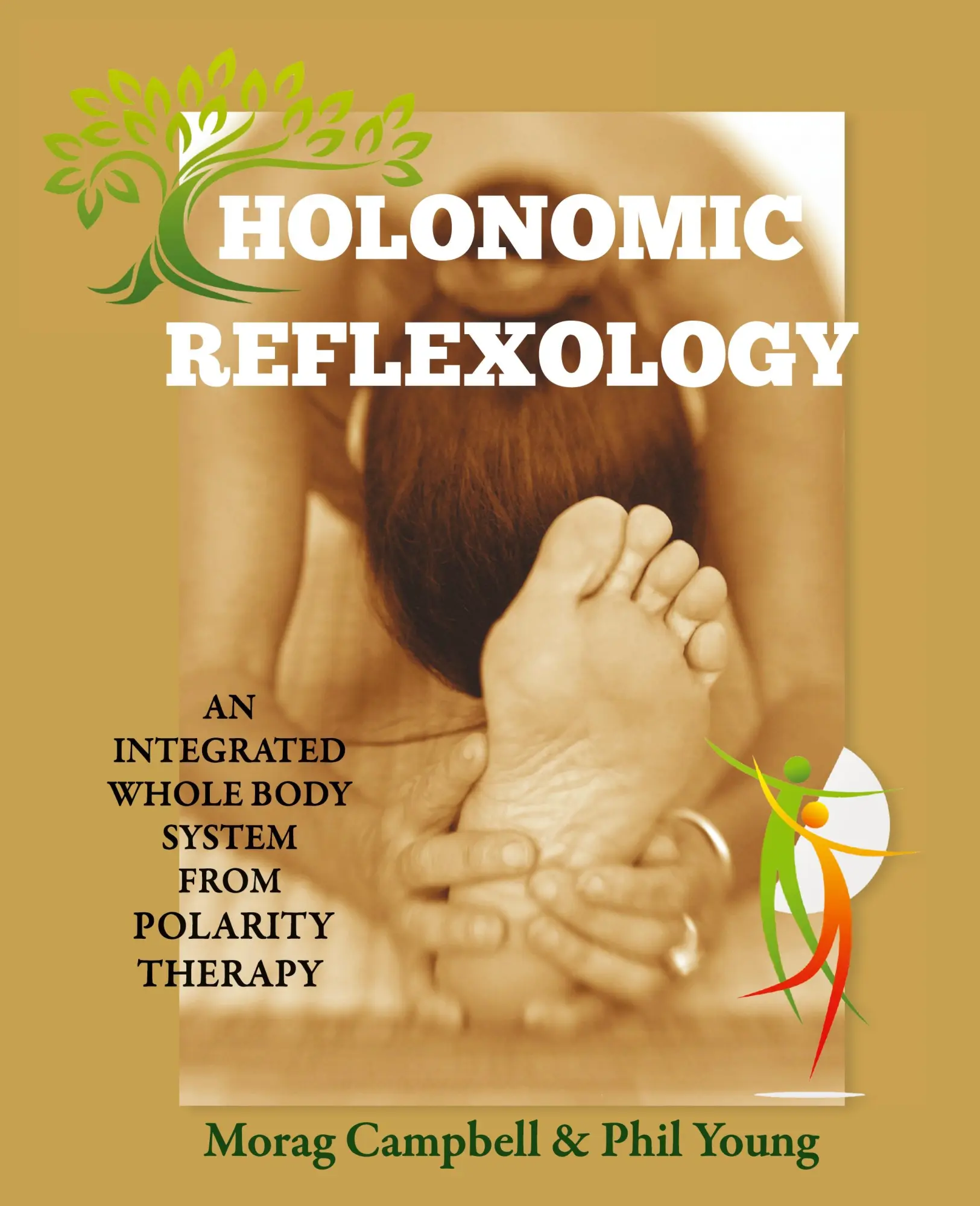Cover: 9780993346545 | Holonomic Reflexology | Morag Campbell (u. a.) | Taschenbuch | 2017
