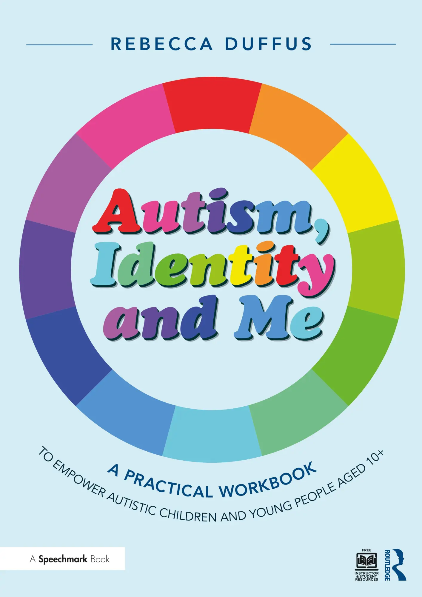 Cover: 9781032396545 | Autism, Identity and Me: A Practical Workbook to Empower Autistic...