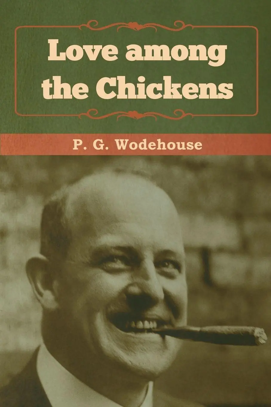 Cover: 9781618956545 | Love among the Chickens | P. G. Wodehouse | Taschenbuch | Englisch