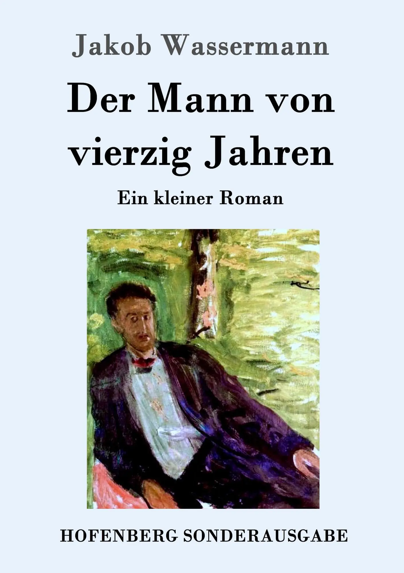 Cover: 9783743706545 | Der Mann von vierzig Jahren | Ein kleiner Roman | Jakob Wassermann