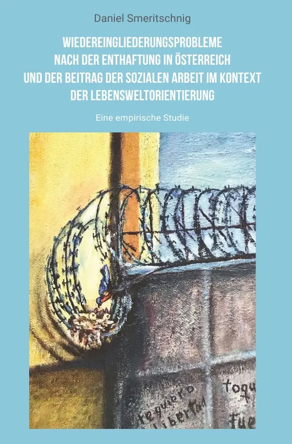 Cover: 9783750256545 | Wiedereingliederungsprobleme nach der Enthaftung in Österreich und...