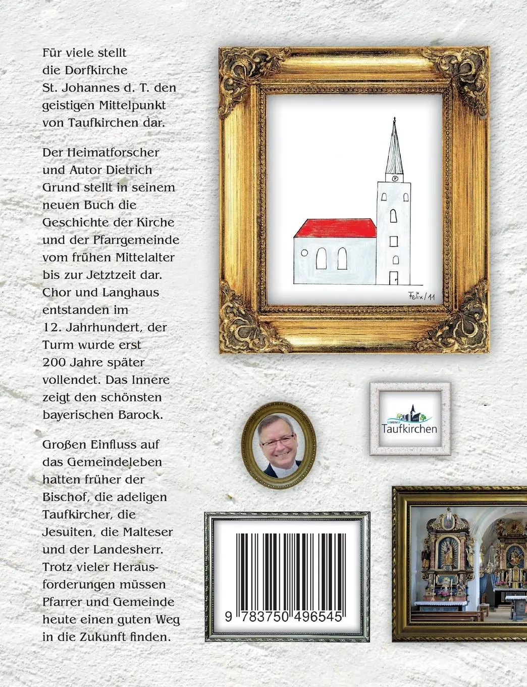 Rückseite: 9783750496545 | Kirche und Gemeinde St. Johannes in Taufkirchen | Dietrich Grund
