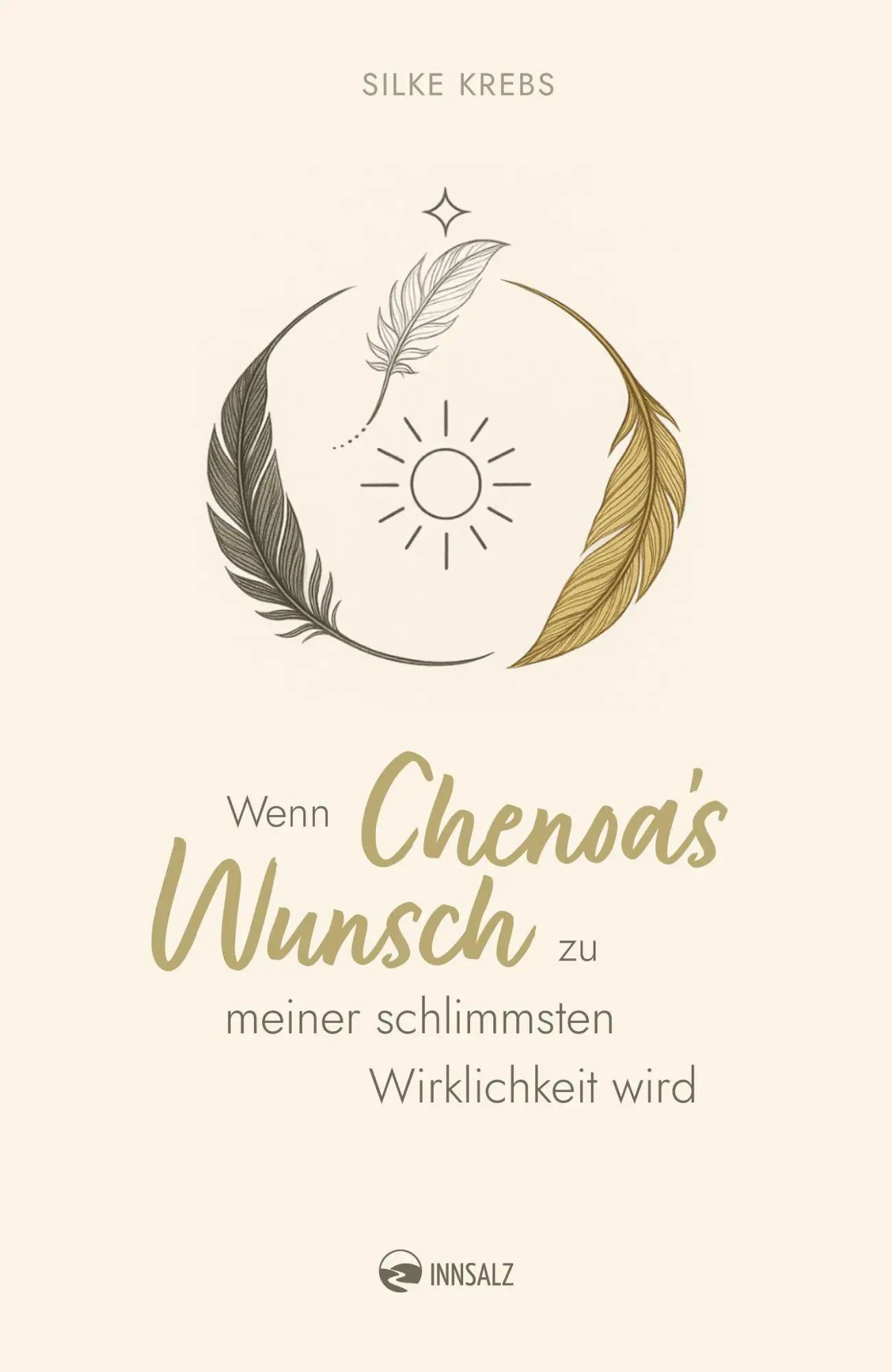 Cover: 9783903496545 | Wenn Chenoa's Wunsch zu meiner schlimmsten Wirklichkeit wird | Krebs