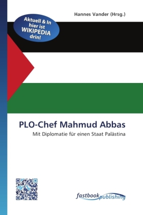 PLO-Chef Mahmud Abbas | Mit Diplomatie für einen Staat Palästina | Hannes Vander | Taschenbuch | Deutsch | FastBook Publishing | EAN 9786130116545 - Vander, Hannes
