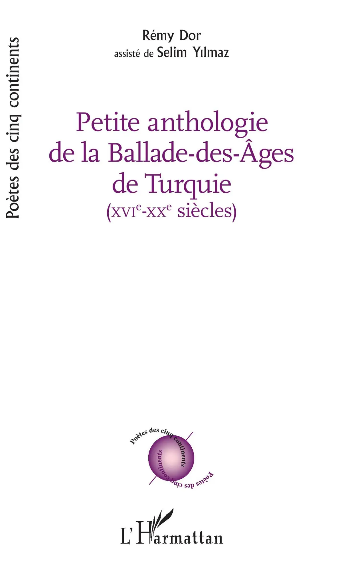 Cover: 9782343146645 | PETITE ANTHOLOGIE DE LA BALADE DES AGES DE TURQUIE | Rémy Dor (u. a.)
