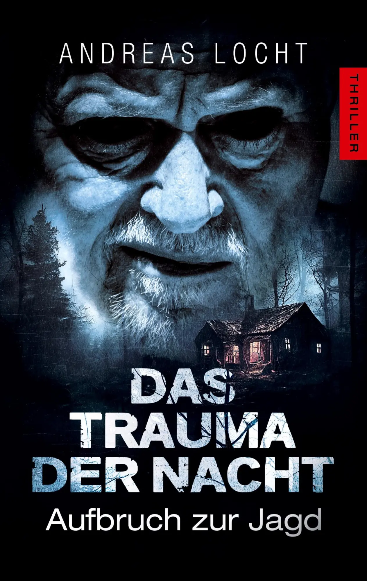 Cover: 9783347866645 | Das Trauma der Nacht | Aufbruch zur Jagd | Andreas Locht | Taschenbuch