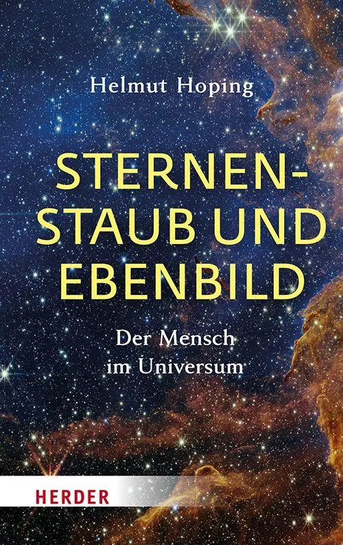Cover: 9783451026645 | Sternenstaub und Ebenbild | Der Mensch im Universum | Helmut Hoping