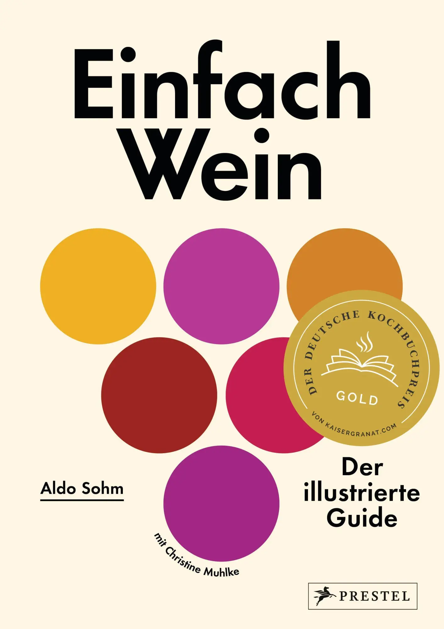 Cover: 9783791386645 | Einfach Wein | Der illustrierte Guide | Aldo Sohm (u. a.) | Buch Cover: 9783791386645 | Einfach Wein | Der illustrierte Guide | Aldo Sohm (u. a.) | Buch