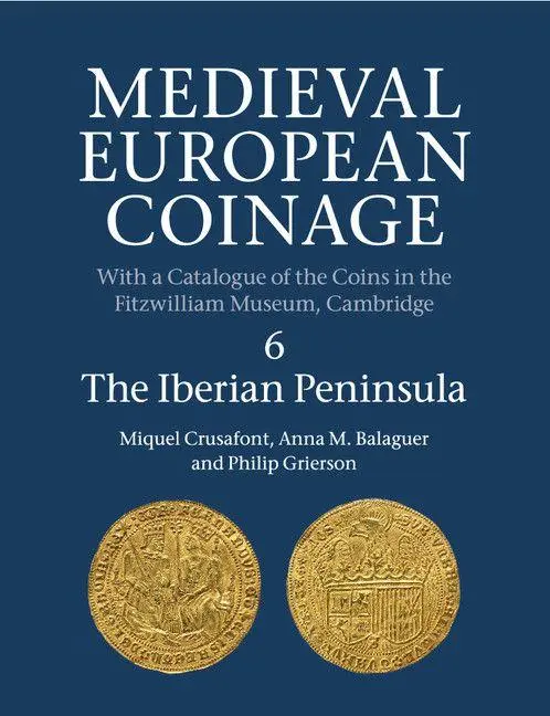 Cover: 9781316506745 | Medieval European Coinage | Miquel Crusafont (u. a.) | Taschenbuch