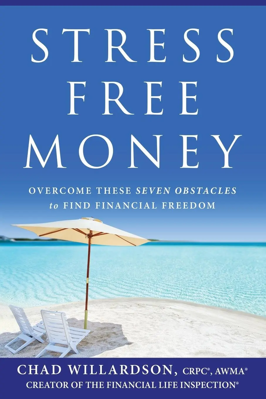 Cover: 9781544516745 | Stress-Free Money | Chad Willardson | Taschenbuch | Englisch | 2020