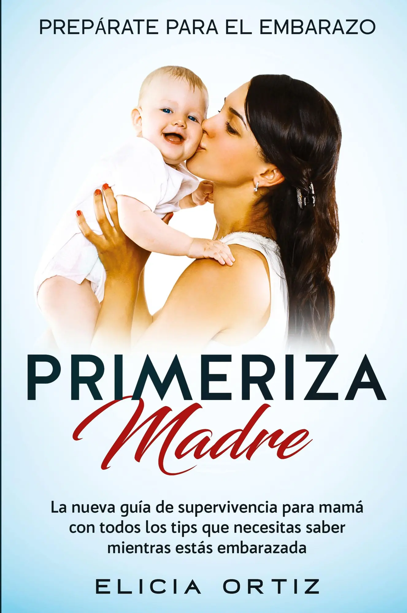 Cover: 9781951266745 | Madre primeriza | Elicia Ortiz | Taschenbuch | Kartoniert / Broschiert