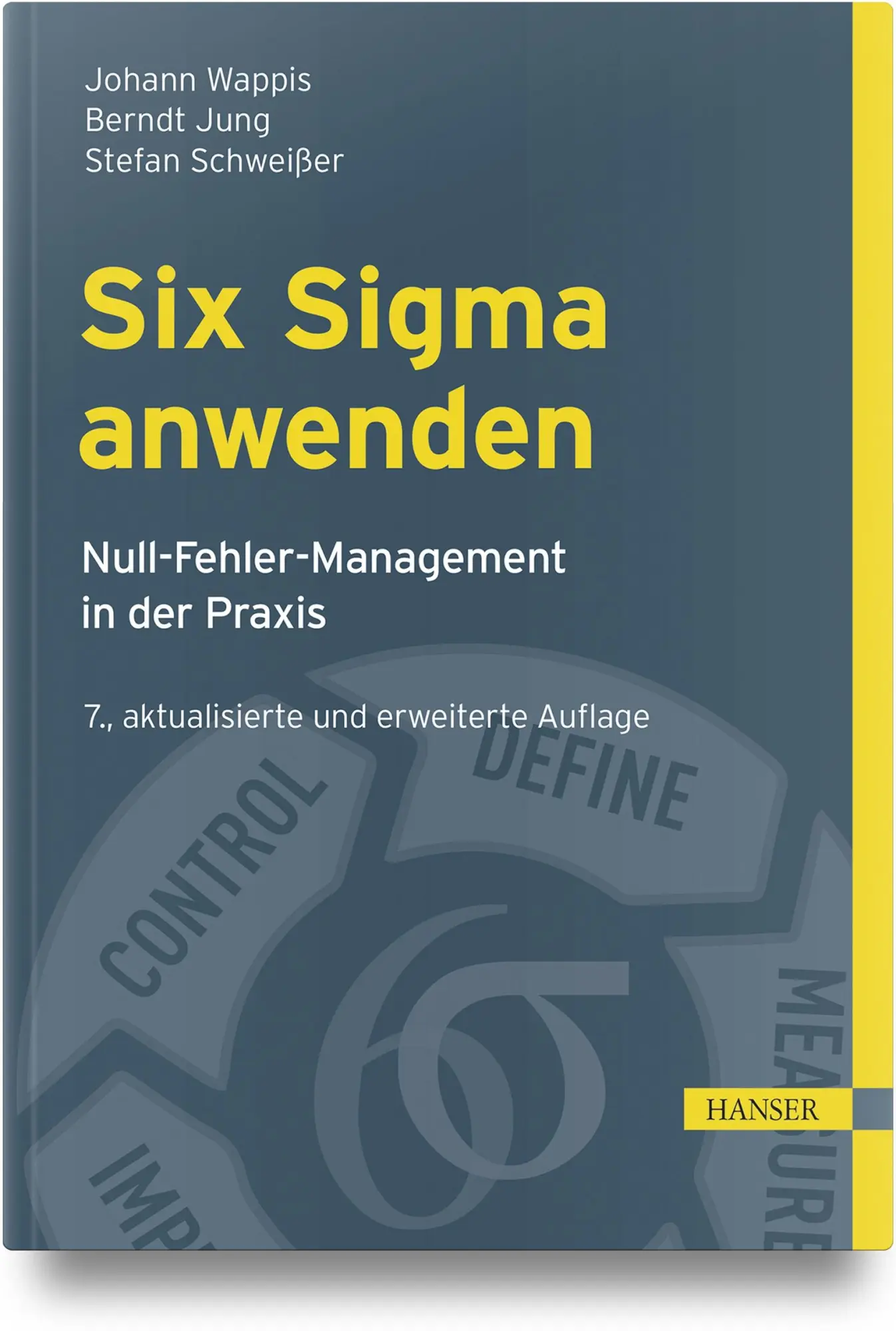 Cover: 9783446476745 | Six Sigma anwenden | Null-Fehler-Management in der Praxis | Buch