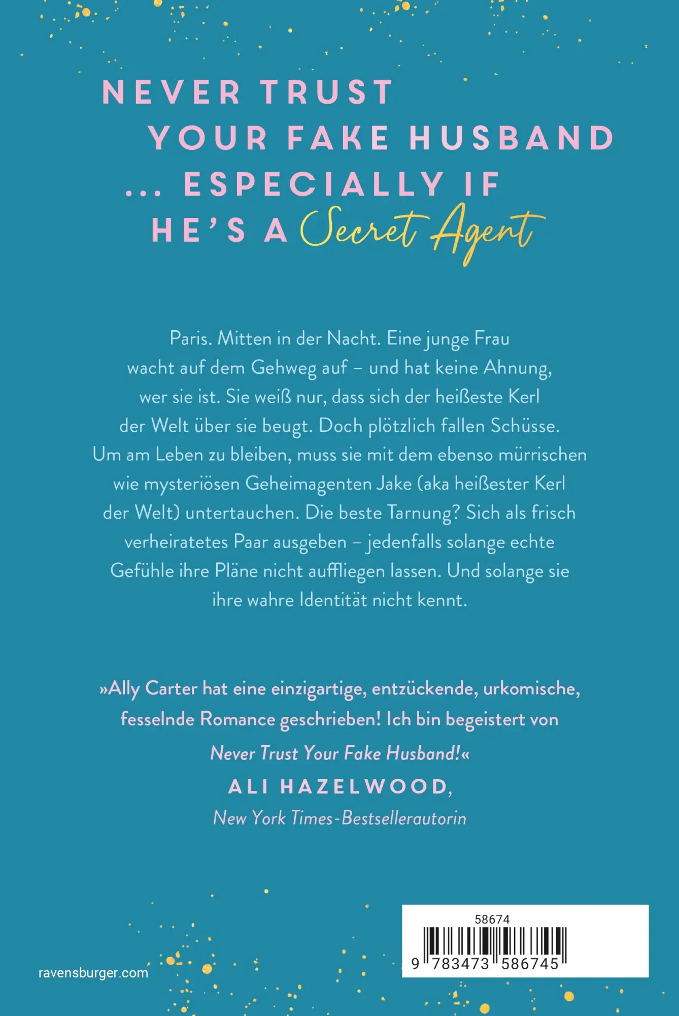 Rückseite: 9783473586745 | Never Trust Your Fake Husband | Ally Carter | Taschenbuch | 432 S.