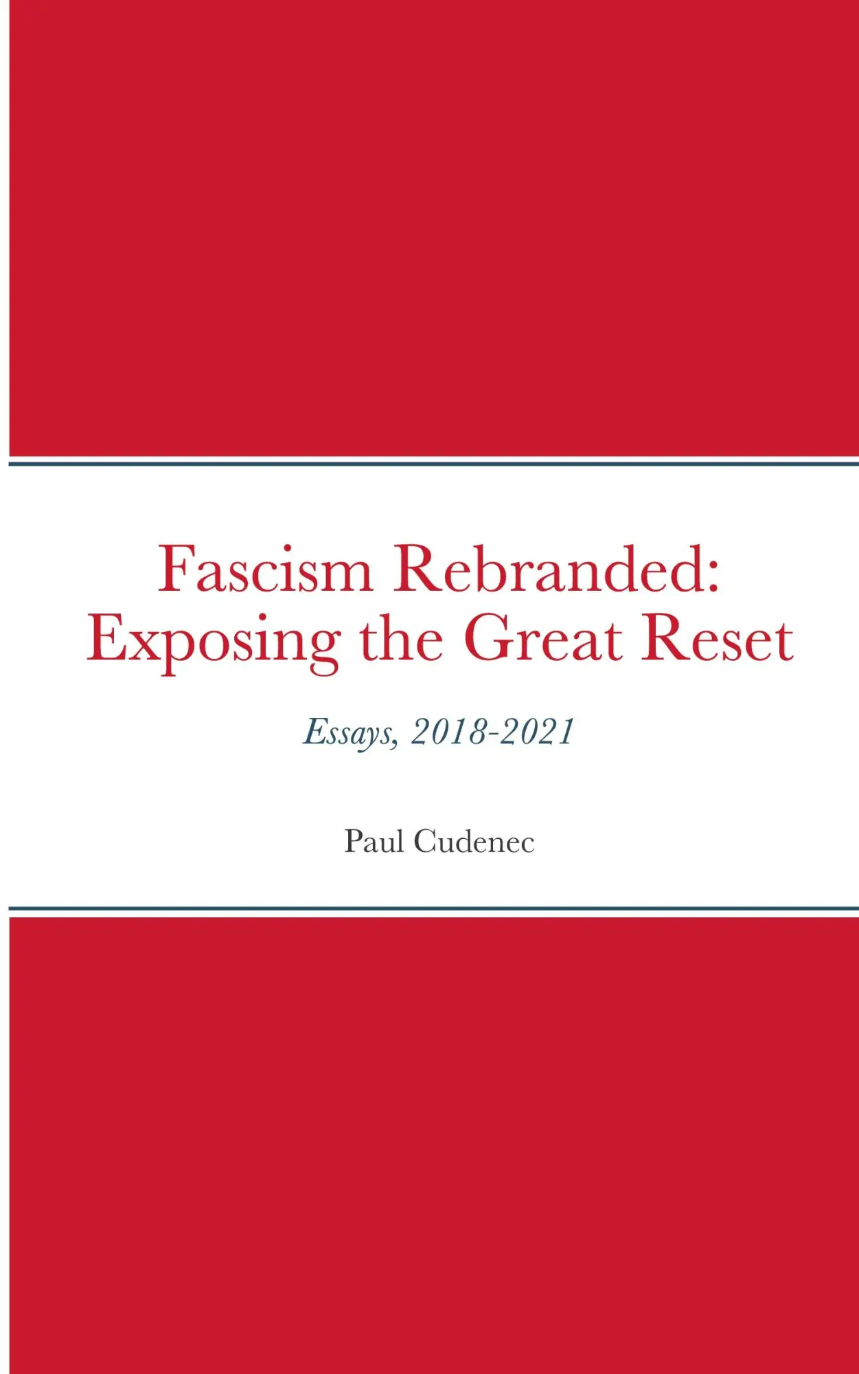 Cover: 9782957576845 | Fascism Rebranded | exposing the Great Reset: Essays, 2018-2021 | Buch