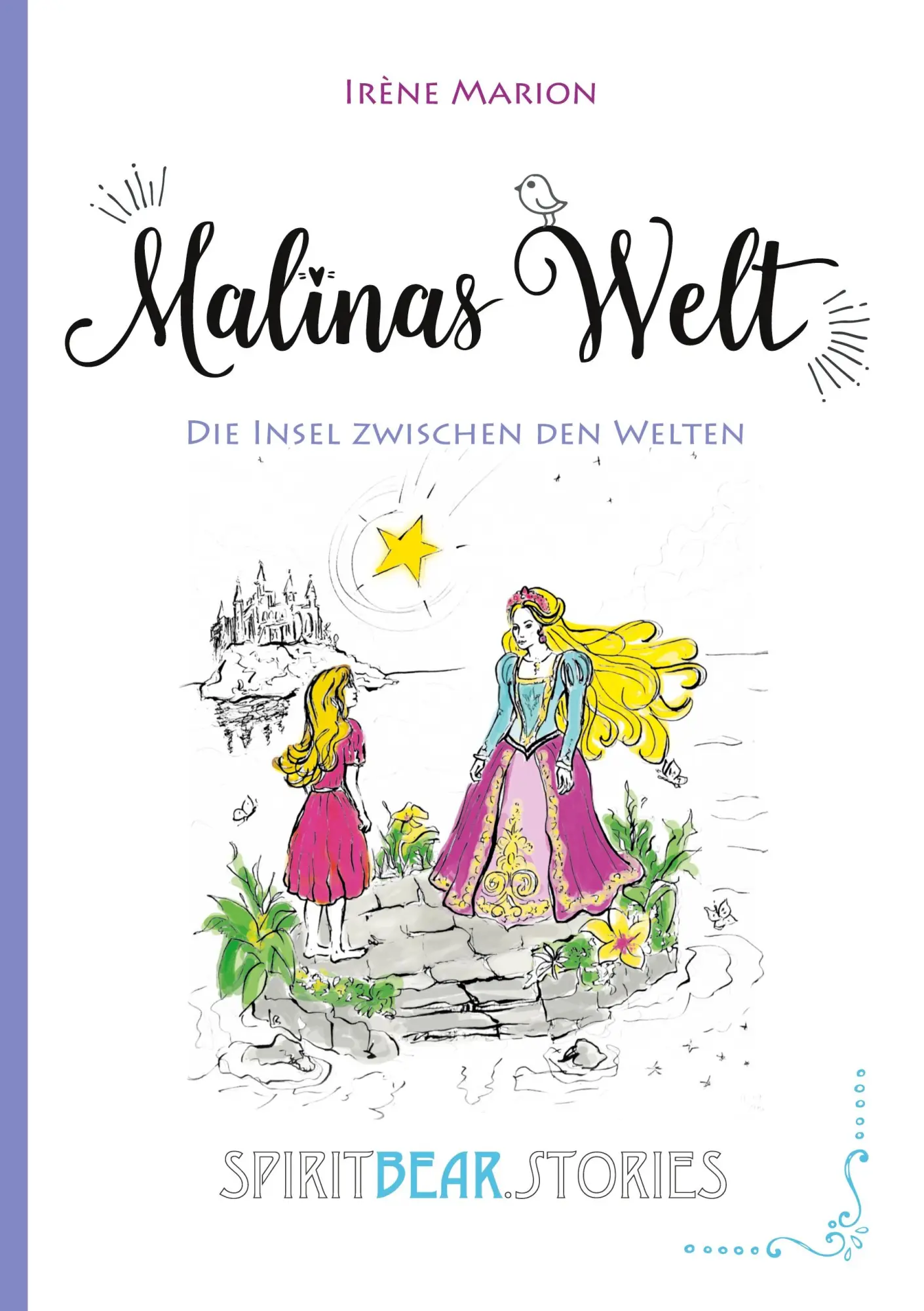 Cover: 9783384926845 | Malinas Welt: Die Insel zwischen den Welten (Band 2) | Irène Marion