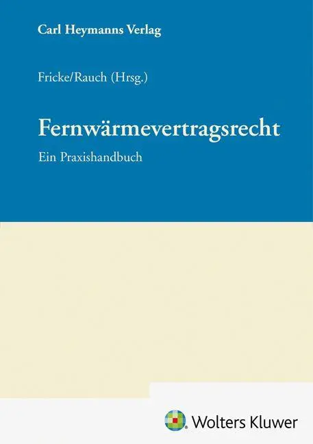Fernwärmevertragsrecht Praxishandbuch