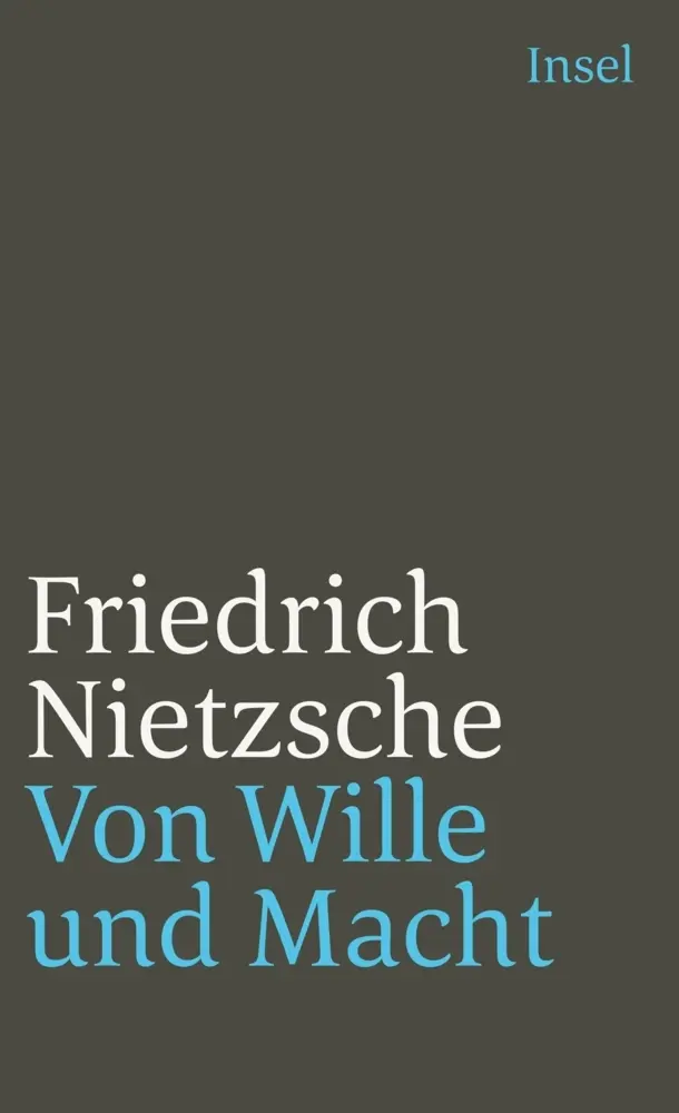 Cover: 9783458346845 | Von Wille und Macht | Friedrich Nietzsche | Taschenbuch | 250 S.