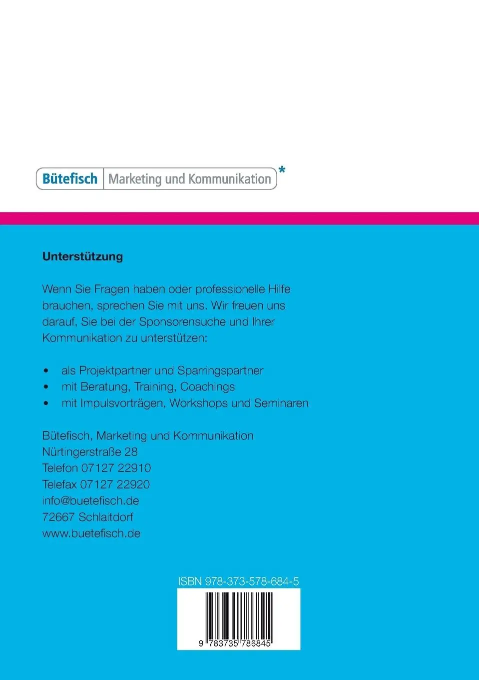 Rückseite: 9783735786845 | Auffallen, informieren, überzeugen und bewegen | Siegfried Bütefisch