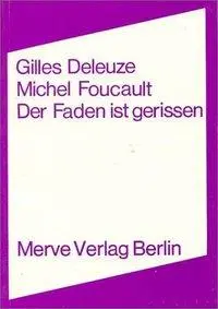 Cover: 9783920986845 | Der Faden ist gerissen | Gilles Deleuze (u. a.) | Taschenbuch | 136 S.