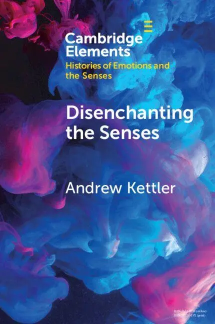 Cover: 9781009446945 | Disenchanting the Senses | Andrew Kettler | Taschenbuch | Englisch