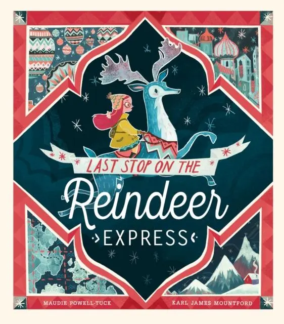 Cover: 9781848696945 | Last Stop on the Reindeer Express | Maudie Powell-Tuck | Taschenbuch