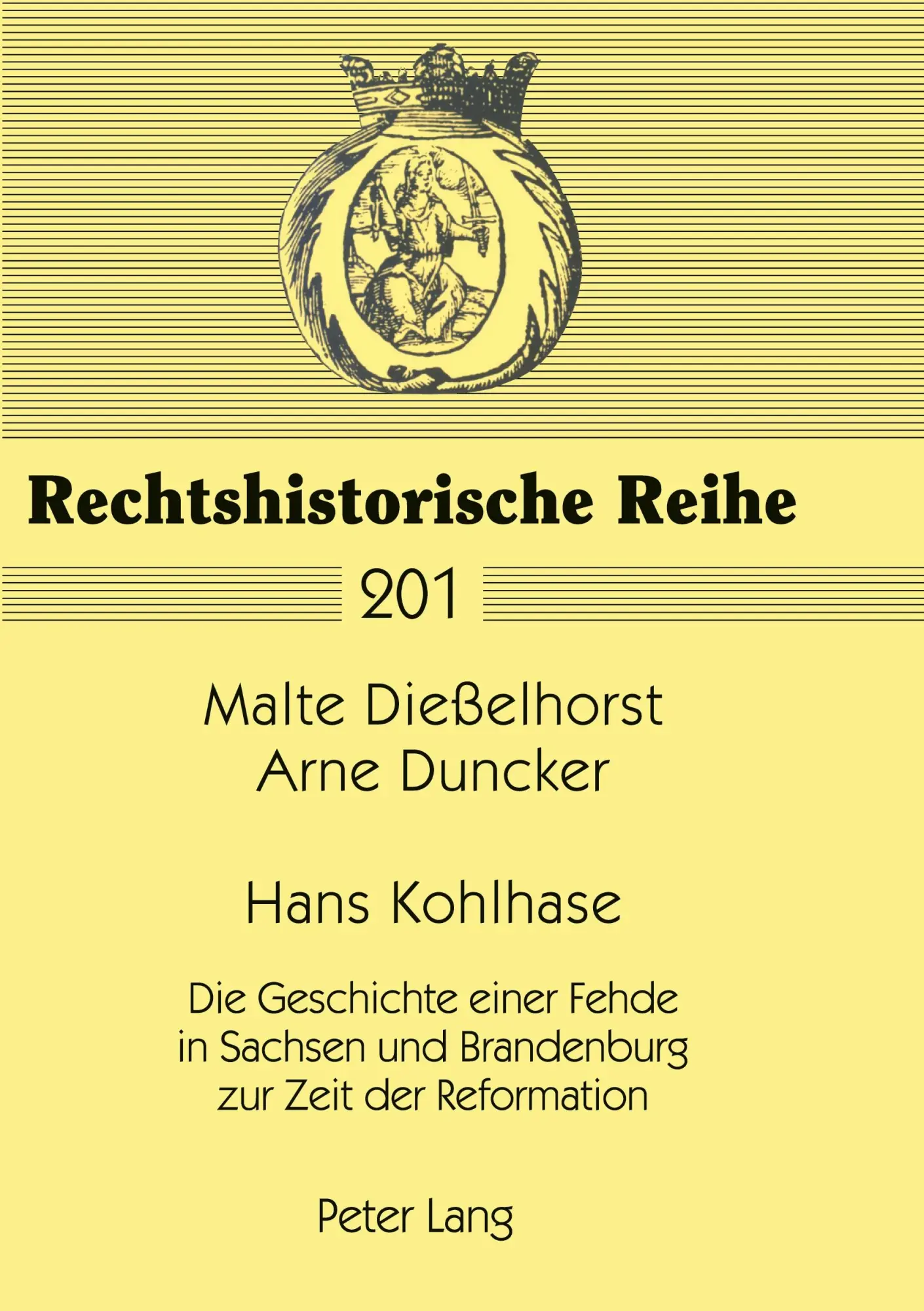 Hans Kohlhase   Rechtshistorische Reihe Bd201 - Malte Dießelhorst Arne Duncker Kartoniert (TB)