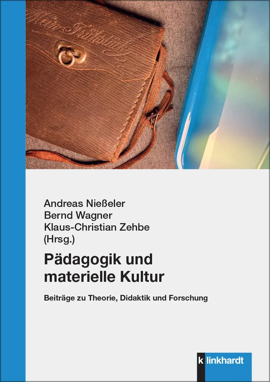 Cover: 9783781526945 | Pädagogik und materielle Kultur | Andreas Nießeler (u. a.) | Buch