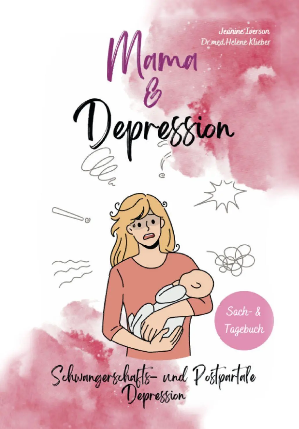 Cover: 9783962006945 | Mama &amp; Depression | Schwangerschaft- und Postpartale Depression | Buch